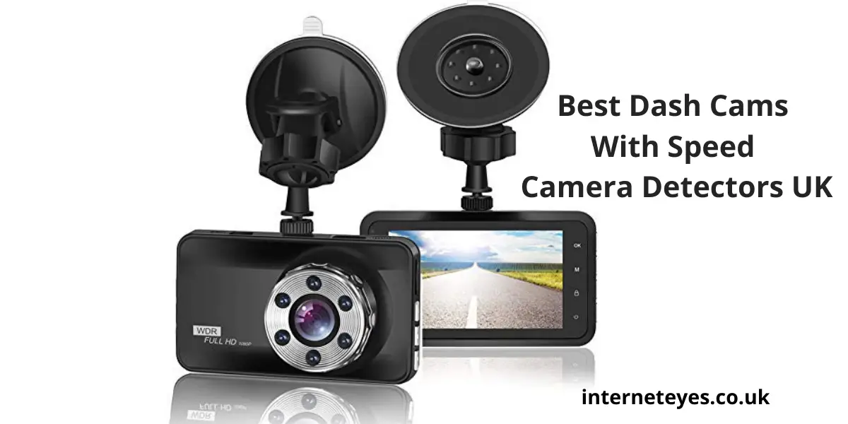 Dash Cams With Speed Camera Detectors UK