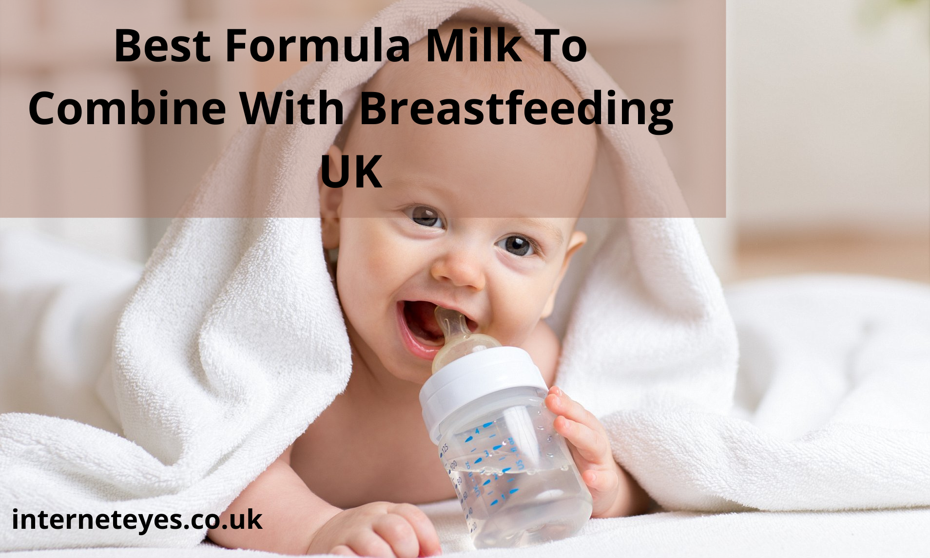 Best Formula Milk To Combine With Breastfeeding UK