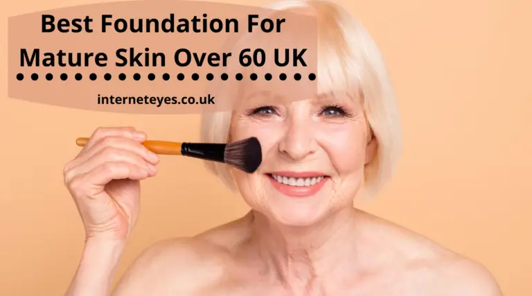 Foundation For Mature Skin Over 60 UK