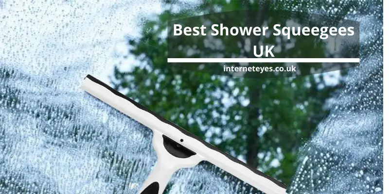 Best Shower Squeegees UK