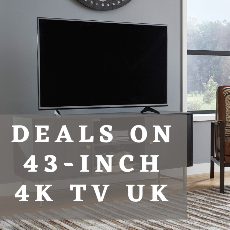 Deals on 43-Inch 4K TV UK